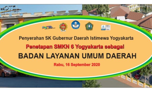 Penyerahan SK Gubernur DIY Penetapan SMKN 6 Yogyakarta sebagai Badan Layanan Umum Daerah (BLUD)