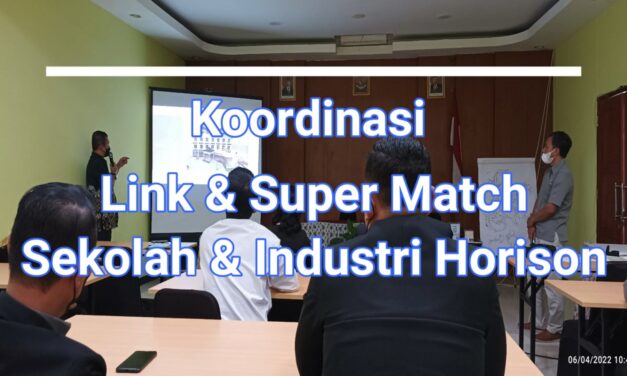 Link And Super Match Sekolah dan Industri Horison